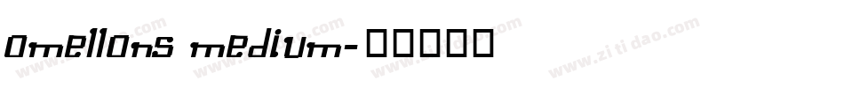 Omellons Medium字体转换